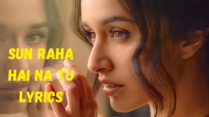 sun raha hai na tu lyrics