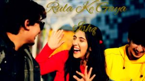 rula ke gaya ishq tera lyrics