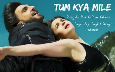 tum kya mile lyrics