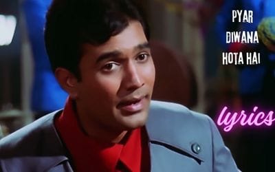 pyar diwana hota hai lyrics
