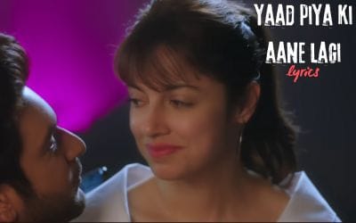 yaad piya ki aane lagi lyrics