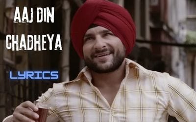aaj din chadheya lyrics