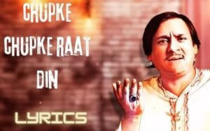 chupke chupke raat din lyrics